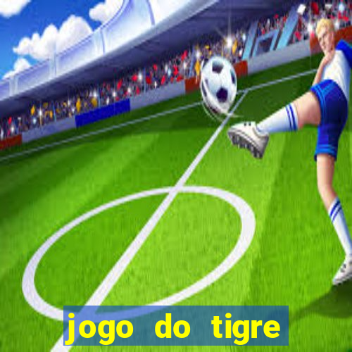 jogo do tigre deposito de 3 reais