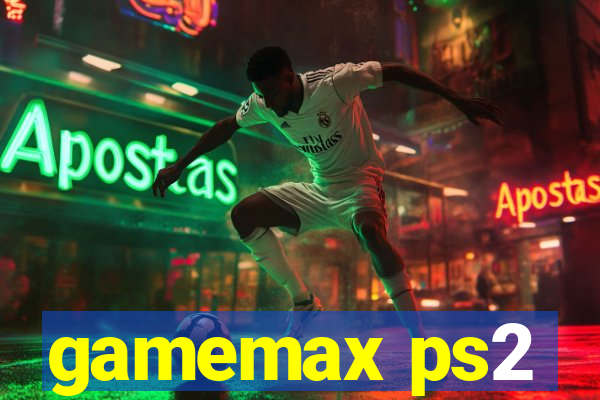 gamemax ps2