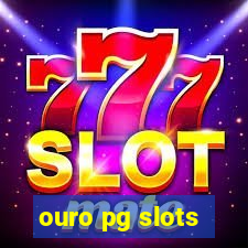 ouro pg slots