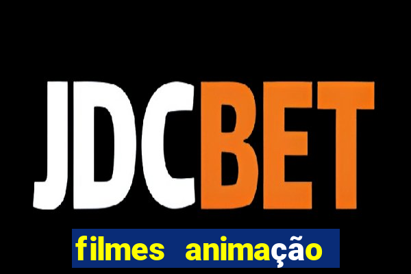 filmes animação completos dublados