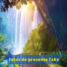 fotos de presente fake