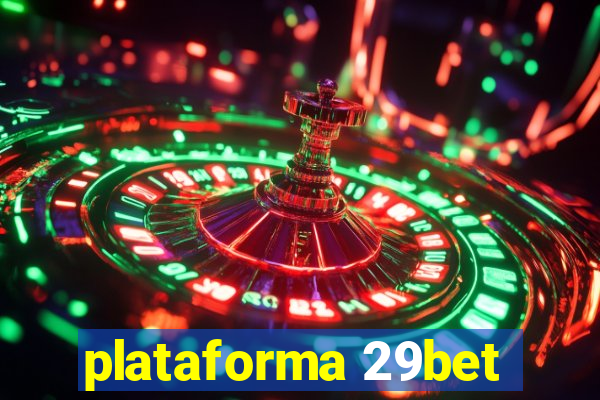 plataforma 29bet