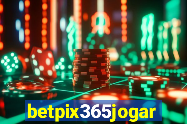 betpix365jogar