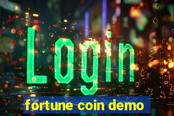 fortune coin demo