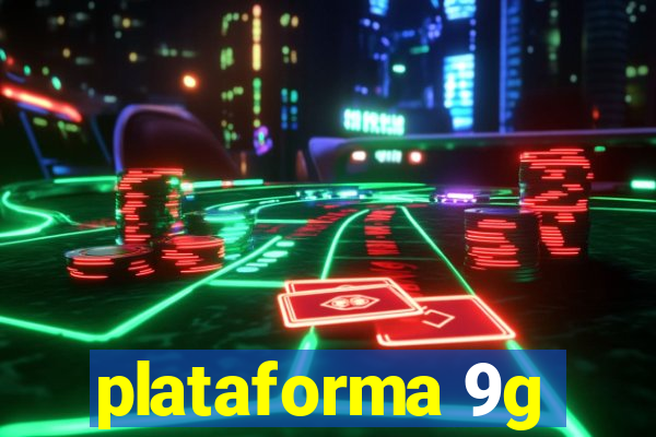 plataforma 9g