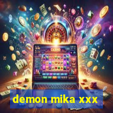 demon mika xxx