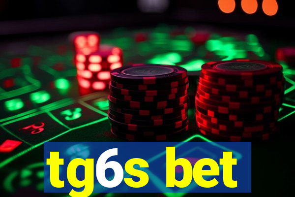 tg6s bet