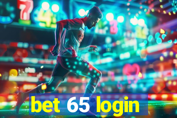 bet 65 login