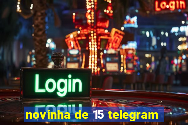 novinha de 15 telegram