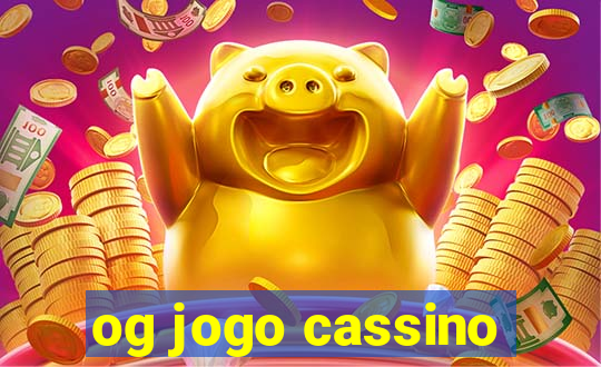 og jogo cassino