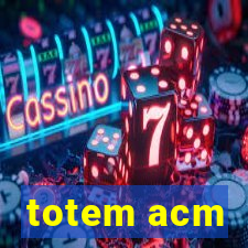 totem acm