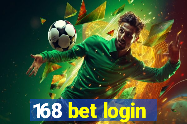 168 bet login