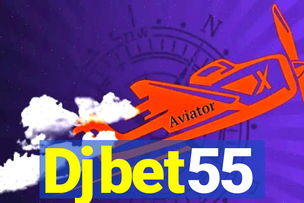 Djbet55