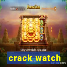 crack watch