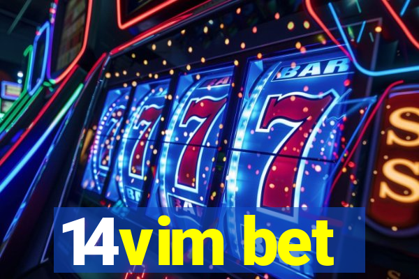 14vim bet