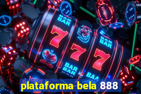 plataforma bela 888