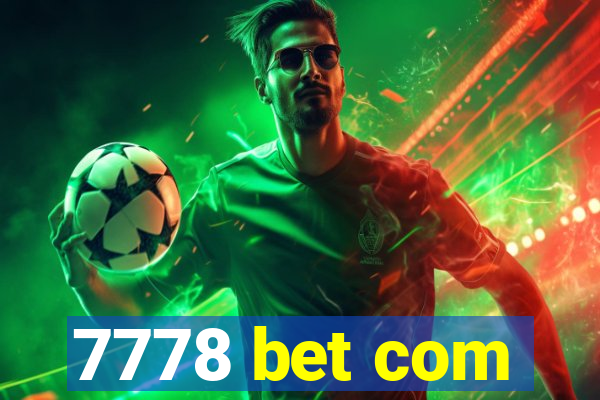 7778 bet com