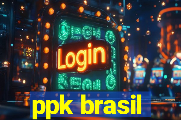 ppk brasil