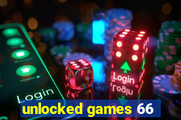 unlocked games 66