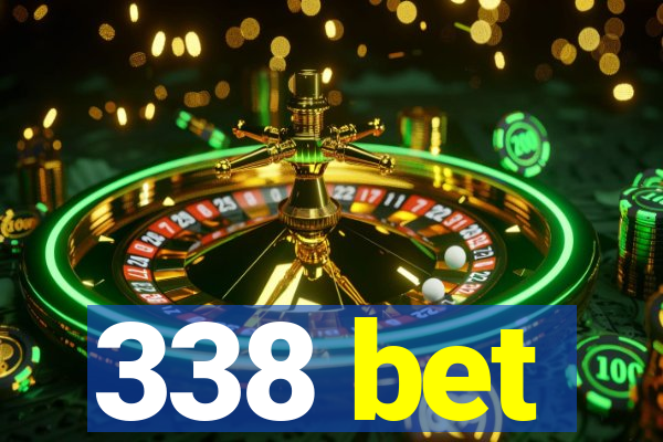 338 bet