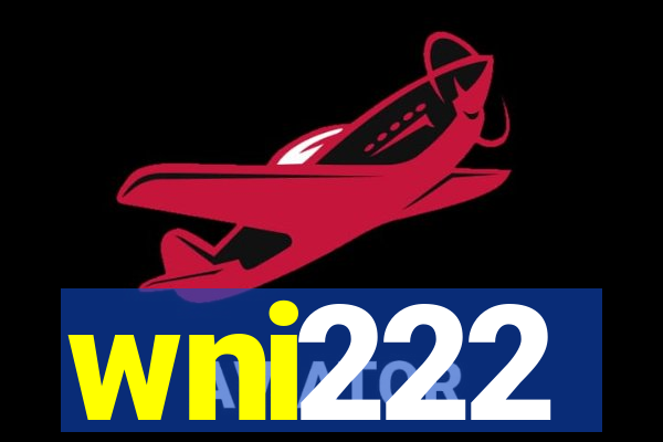 wni222