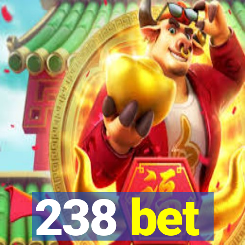 238 bet