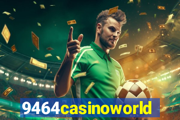 9464casinoworld