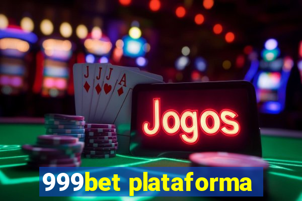 999bet plataforma