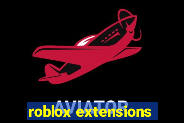 roblox extensions