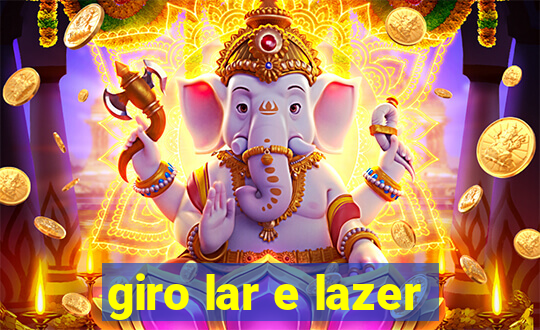 giro lar e lazer