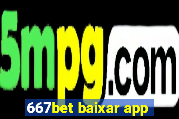 667bet baixar app