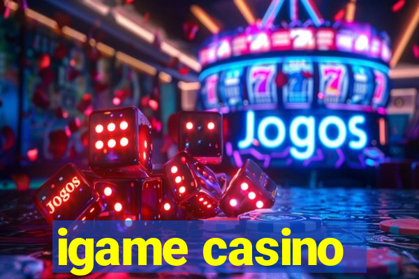 igame casino