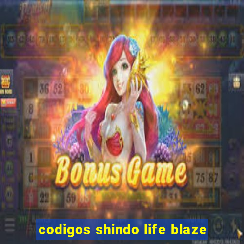 codigos shindo life blaze