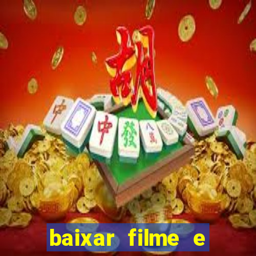 baixar filme e séries mp4