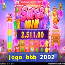 jogo bbb 2002 download android