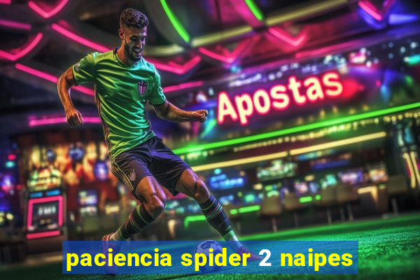 paciencia spider 2 naipes