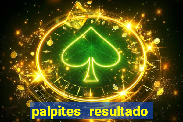 palpites resultado correto jogos de hoje