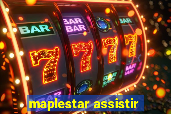 maplestar assistir