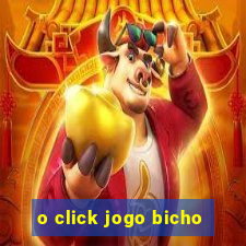 o click jogo bicho