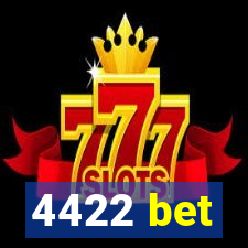 4422 bet