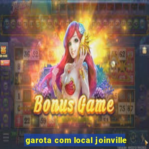 garota com local joinville