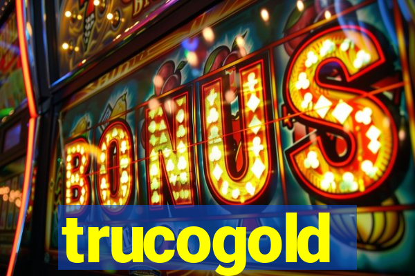 trucogold