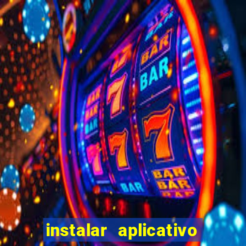 instalar aplicativo estrela bet