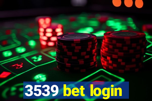 3539 bet login