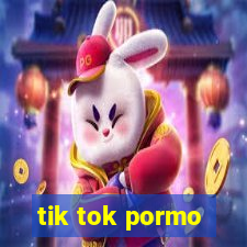 tik tok pormo