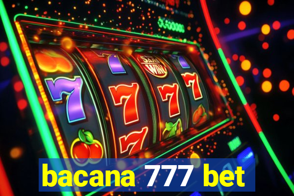 bacana 777 bet