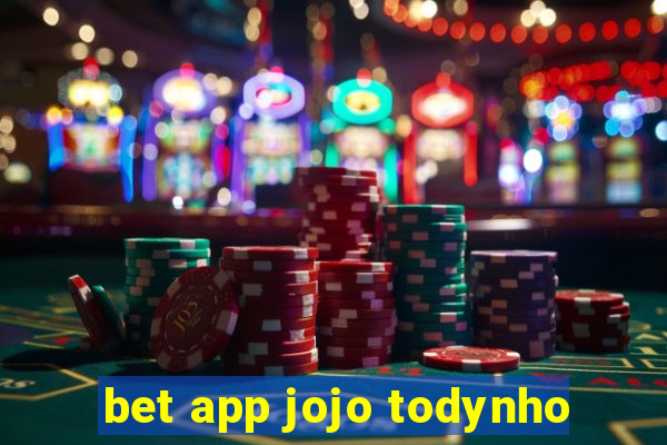 bet app jojo todynho