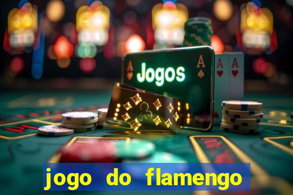 jogo do flamengo rede canais