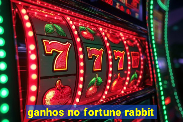 ganhos no fortune rabbit