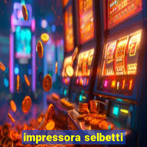 impressora selbetti